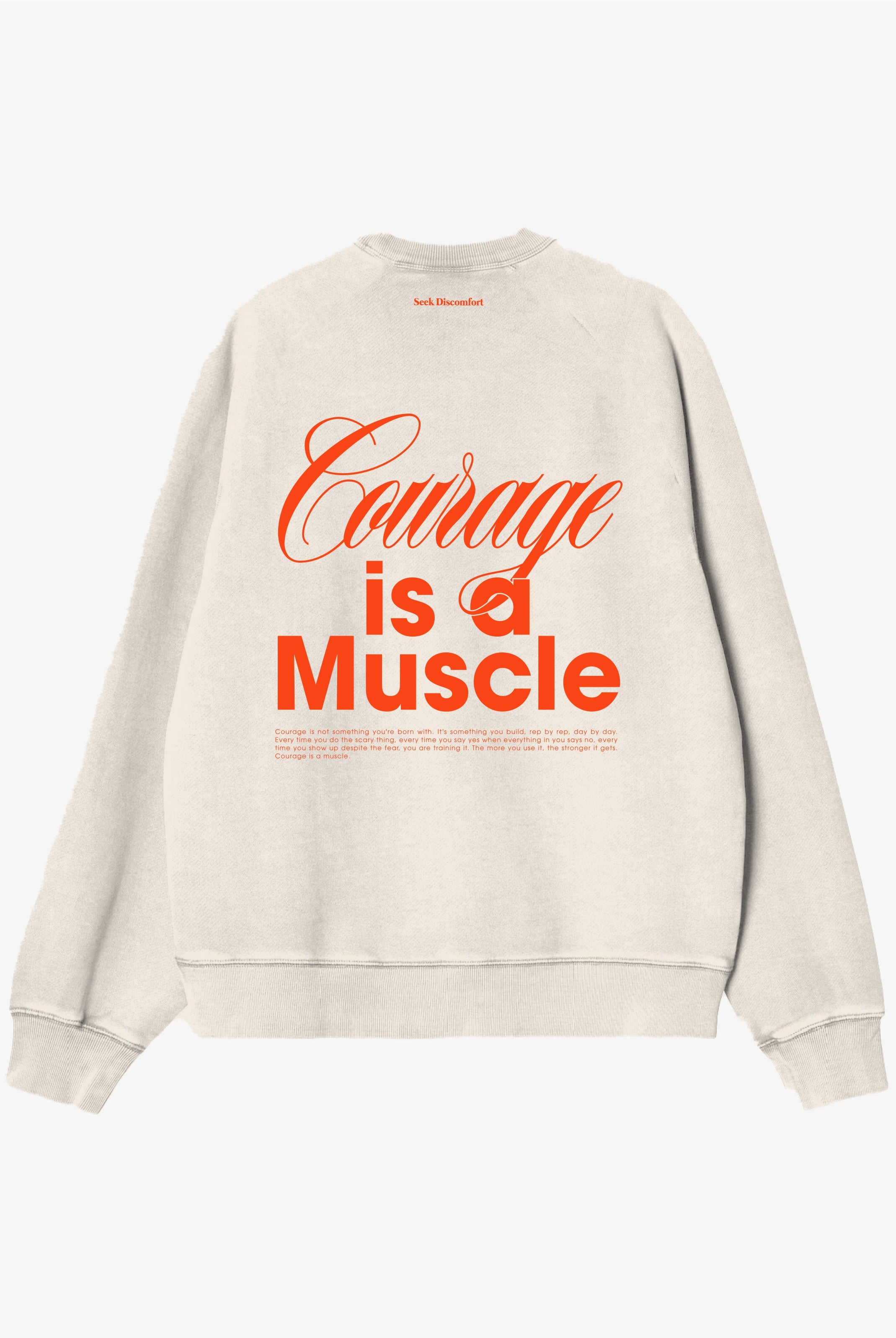 Courage is a Muscle Crewneck - back