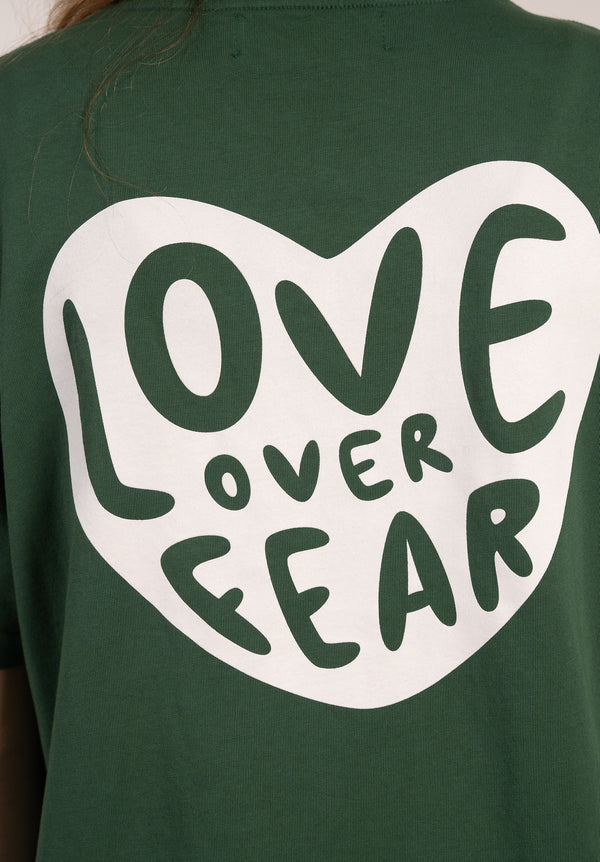 Forest Green Love Over Fear Tee
