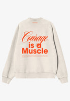 Courage is a Muscle Crewneck - back