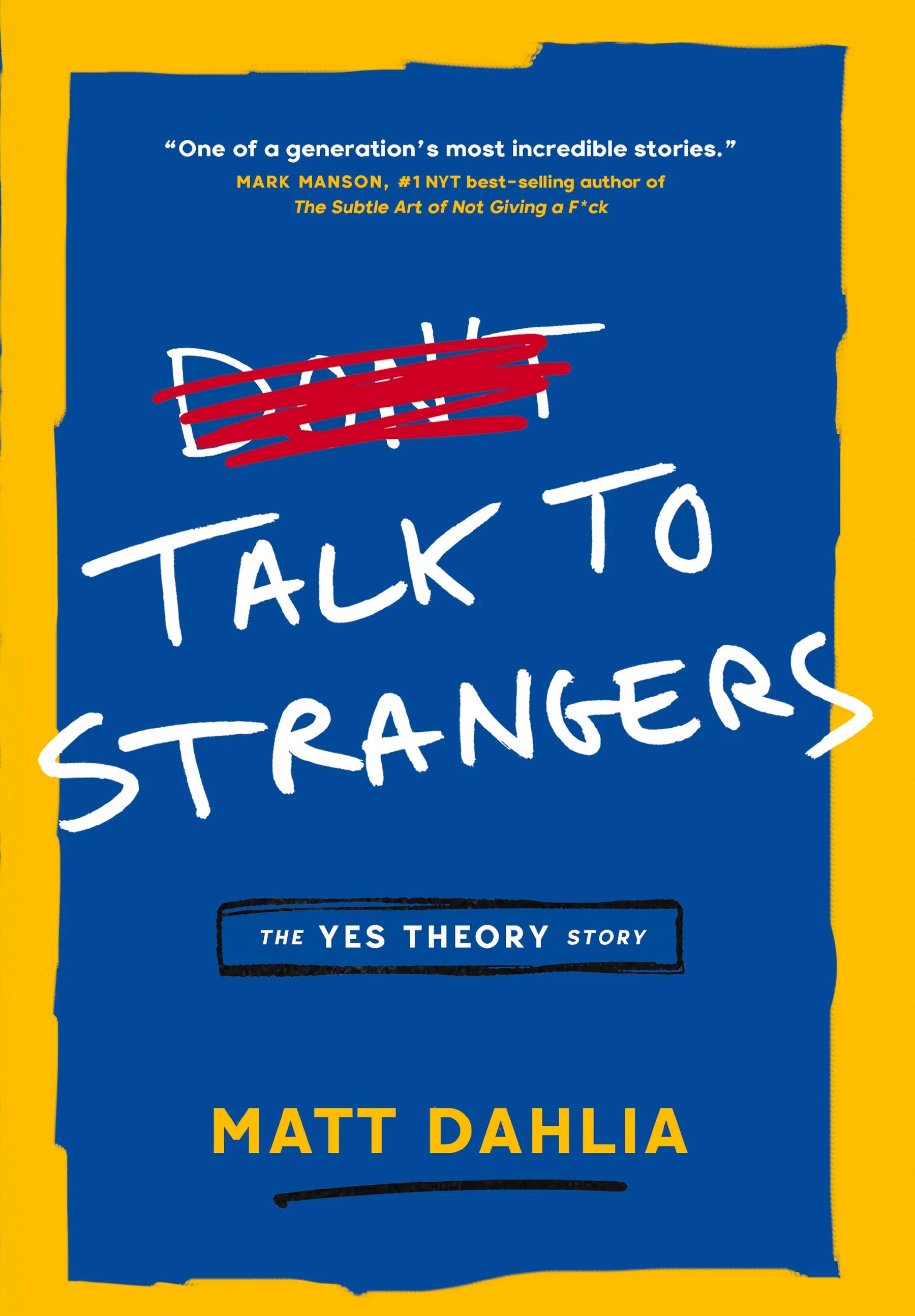 Talk To Strangers: The Yes Theory Story