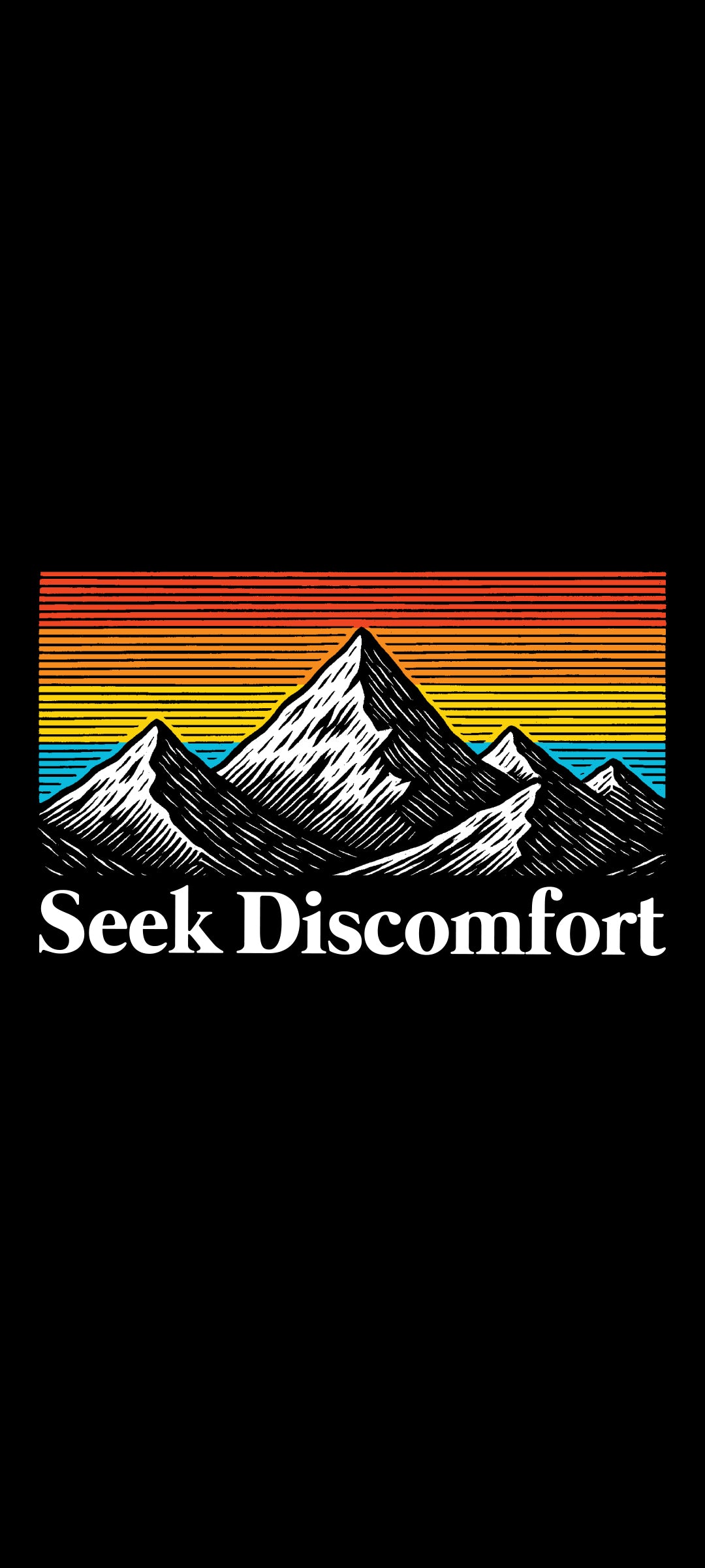 Mountain landscape with 'Seek Discomfort' text on a black background